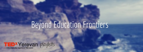 [Playlist] Beyond Education Frontiers